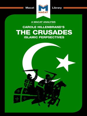 cover image of A Macat Analysis of The Crusades: Islamic Perspectives